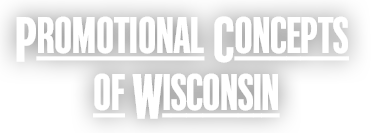 Promotional Concepts of Wisconsin